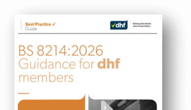 DHF launches new BS 8214:202 Best Practice Guide